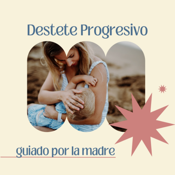 Guía: Destete progresivo, guiado por la madre
